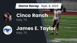 Recap: Cinco Ranch  vs. James E. Taylor  2023