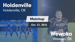 Matchup: Holdenville High vs. Wewoka  2016