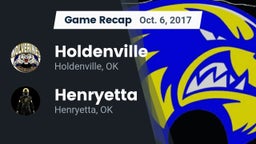 Recap: Holdenville  vs. Henryetta  2017