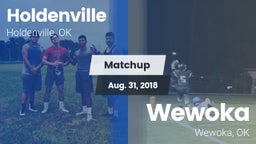 Matchup: Holdenville High vs. Wewoka  2018