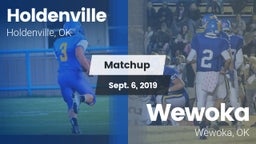 Matchup: Holdenville High vs. Wewoka  2019