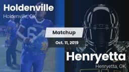 Matchup: Holdenville High vs. Henryetta  2019