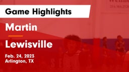 Martin  vs Lewisville Game Highlights - Feb. 24, 2023