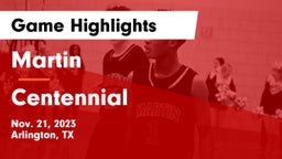 Martin  vs Centennial  Game Highlights - Nov. 21, 2023
