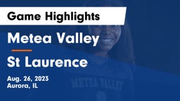 Metea Valley  vs St Laurence Game Highlights - Aug. 26, 2023