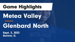 Metea Valley  vs Glenbard North Game Highlights - Sept. 2, 2023