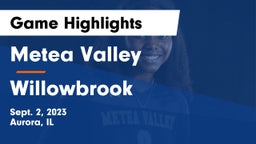 Metea Valley  vs Willowbrook  Game Highlights - Sept. 2, 2023