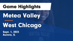 Metea Valley  vs West Chicago Game Highlights - Sept. 1, 2023