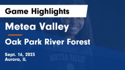 Metea Valley  vs Oak Park River Forest Game Highlights - Sept. 16, 2023