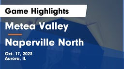 Metea Valley  vs Naperville North  Game Highlights - Oct. 17, 2023