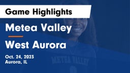 Metea Valley  vs West Aurora  Game Highlights - Oct. 24, 2023