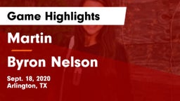 Martin  vs Byron Nelson Game Highlights - Sept. 18, 2020
