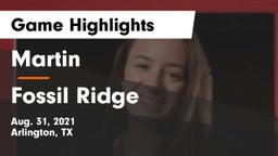 Martin  vs Fossil Ridge  Game Highlights - Aug. 31, 2021