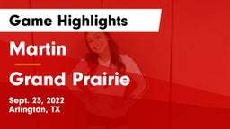 Martin  vs Grand Prairie  Game Highlights - Sept. 23, 2022