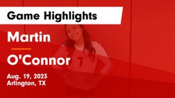 Martin  vs O'Connor  Game Highlights - Aug. 19, 2023
