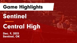 Sentinel  vs Central High Game Highlights - Dec. 9, 2023
