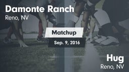 Matchup: Damonte Ranch High vs. Hug  2016