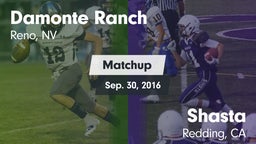 Matchup: Damonte Ranch High vs. Shasta  2016