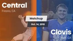 Matchup: Central  vs. Clovis  2016
