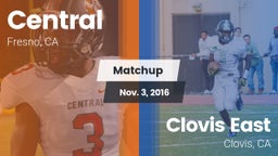 Matchup: Central  vs. Clovis East  2016
