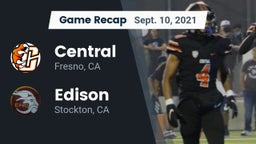 Recap: Central  vs. Edison  2021