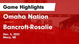 Omaha Nation  vs Bancroft-Rosalie  Game Highlights - Dec. 5, 2022