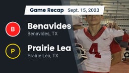 Recap: Benavides  vs. Prairie Lea  2023