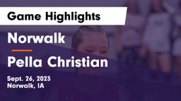 Norwalk  vs Pella Christian  Game Highlights - Sept. 26, 2023