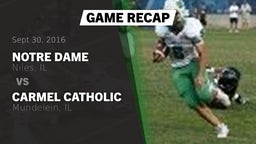 Recap: Notre Dame  vs. Carmel Catholic  2016