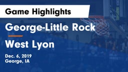 George-Little Rock  vs West Lyon  Game Highlights - Dec. 6, 2019