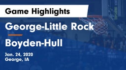 George-Little Rock  vs Boyden-Hull  Game Highlights - Jan. 24, 2020