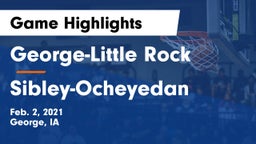 George-Little Rock  vs Sibley-Ocheyedan Game Highlights - Feb. 2, 2021