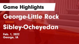George-Little Rock  vs Sibley-Ocheyedan Game Highlights - Feb. 1, 2022