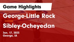 George-Little Rock  vs Sibley-Ocheyedan Game Highlights - Jan. 17, 2023
