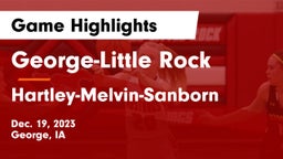 George-Little Rock  vs Hartley-Melvin-Sanborn  Game Highlights - Dec. 19, 2023