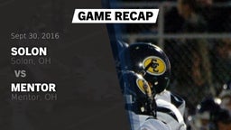 Recap: Solon  vs. Mentor  2016