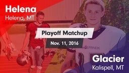 Matchup: Helena  vs. Glacier  2016