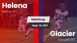 Matchup: Helena  vs. Glacier  2017