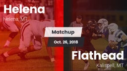 Matchup: Helena  vs. Flathead  2018