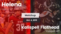 Matchup: Helena  vs. Kalispell Flathead  2019