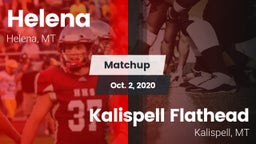 Matchup: Helena  vs. Kalispell Flathead  2020