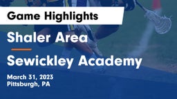 Shaler Area  vs Sewickley Academy  Game Highlights - March 31, 2023