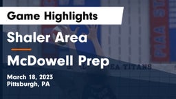 Shaler Area  vs McDowell Prep Game Highlights - March 18, 2023