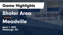 Shaler Area  vs Meadville Game Highlights - April 1, 2023