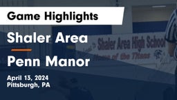 Shaler Area  vs Penn Manor Game Highlights - April 13, 2024