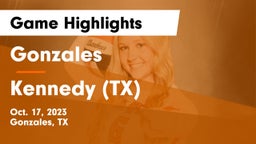 Gonzales  vs  Kennedy  (TX) Game Highlights - Oct. 17, 2023