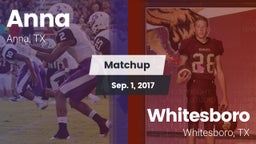 Matchup: Anna  vs. Whitesboro  2017