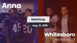 Matchup: Anna  vs. Whitesboro  2018