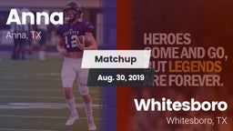 Matchup: Anna  vs. Whitesboro  2019