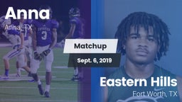 Matchup: Anna  vs. Eastern Hills  2019